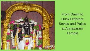 Seva's and puja's of annavaram temple